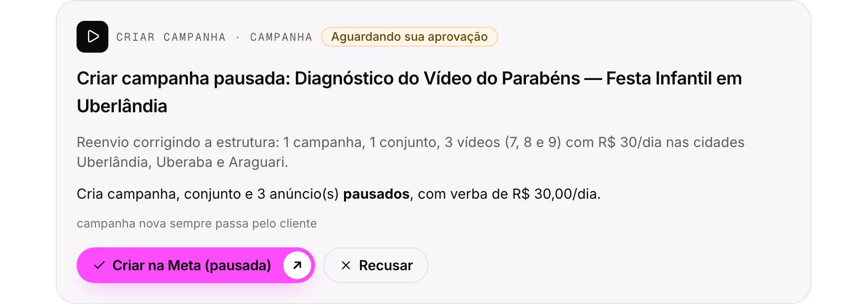 Campanha proposta para aprovação